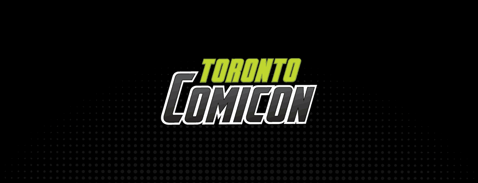 Toronto Comiccon Fan Expo