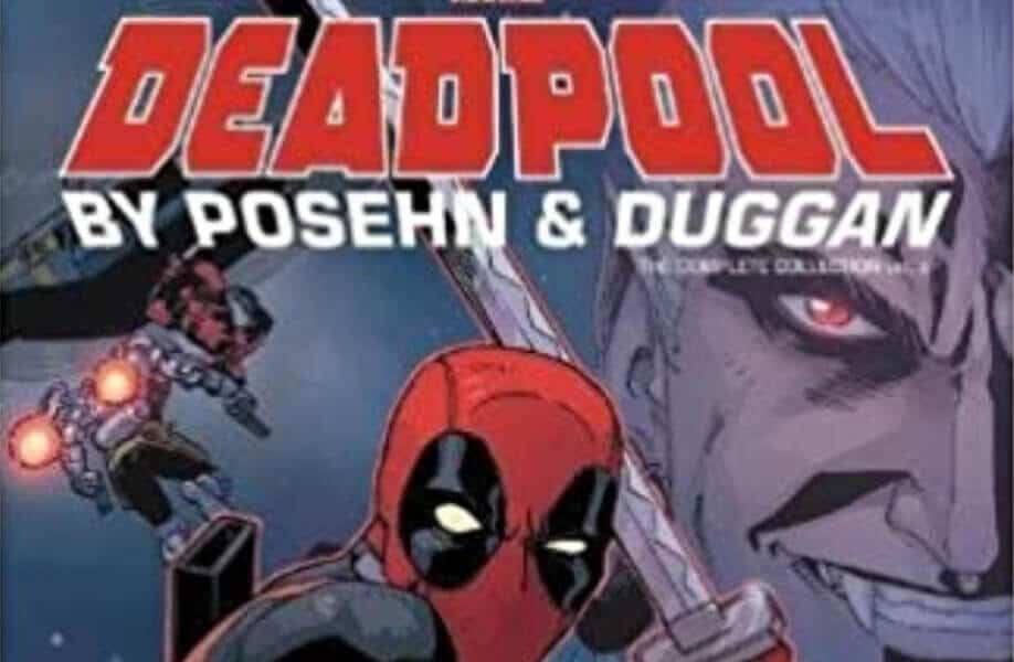 Deadpool: The Gerry Duggan and Brian Posehn Run