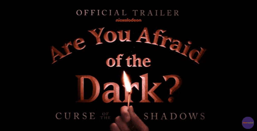 Are you afraid of the dark trailer