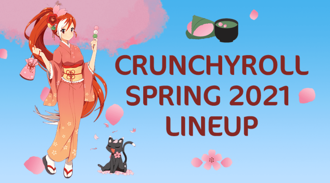 crunchyroll spring 2021 anime list