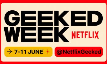 Netflix’s Geekend Week – What It Is And When It Will Be