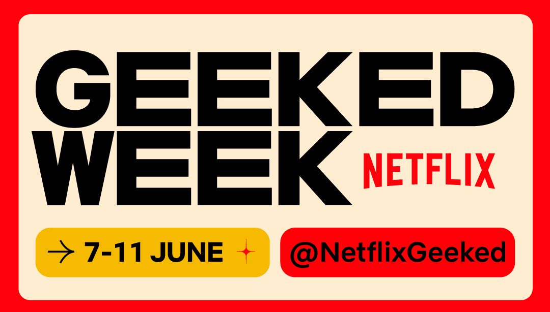 Netflix's Geekend Week