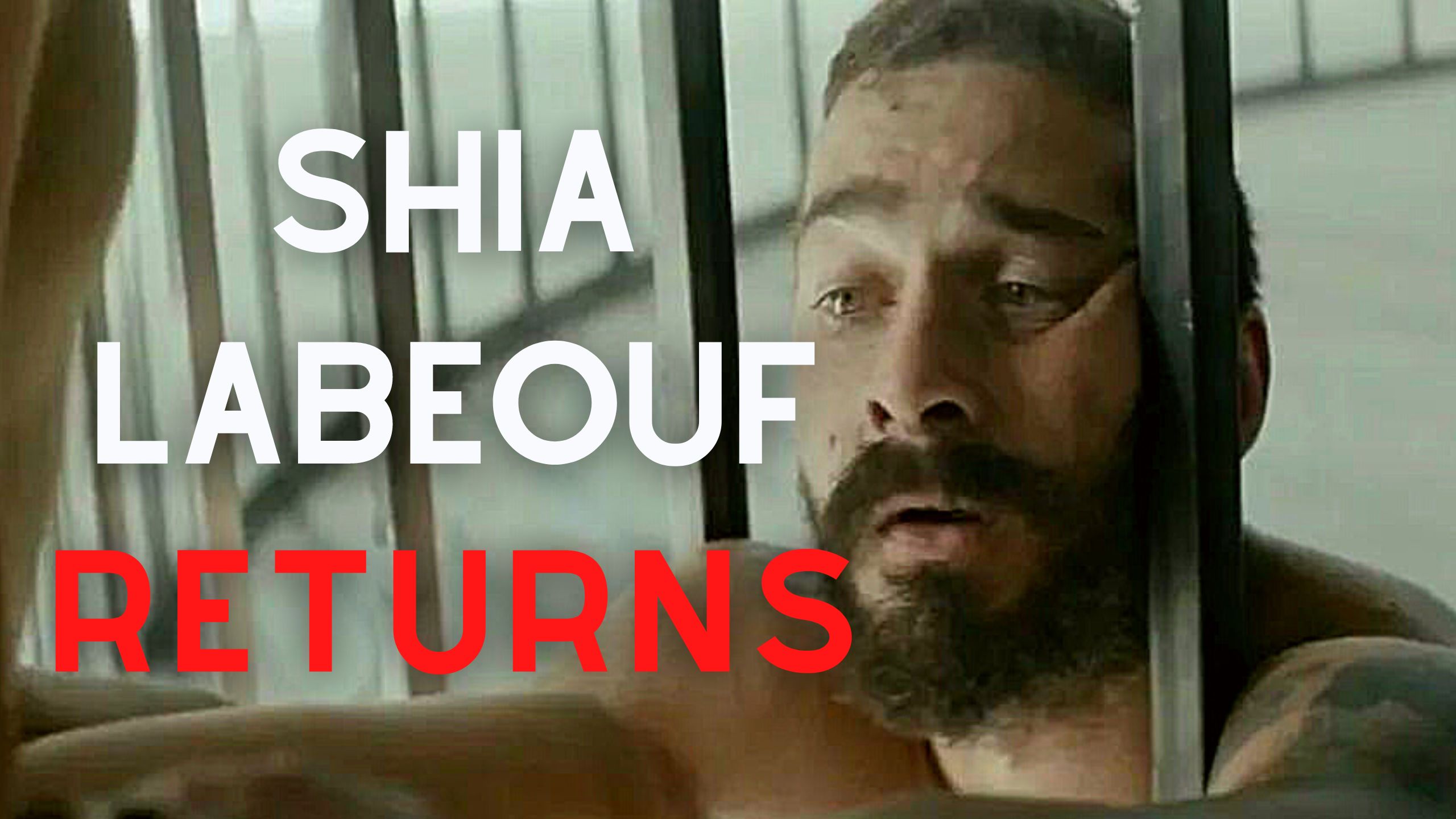 Exact Matches Only   Shia LaBeoufs Return 