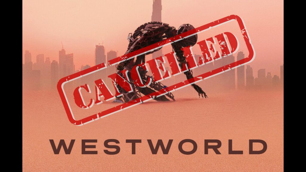 Westorld cancelled